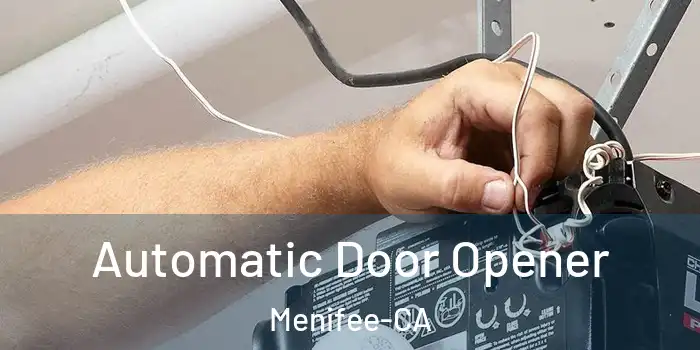  Automatic Door Opener Menifee-CA