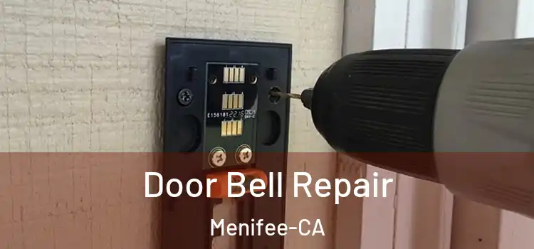  Door Bell Repair Menifee-CA