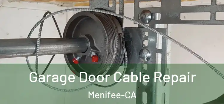  Garage Door Cable Repair Menifee-CA