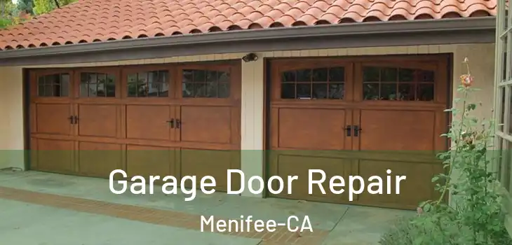  Garage Door Repair Menifee-CA