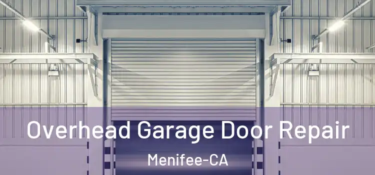  Overhead Garage Door Repair Menifee-CA