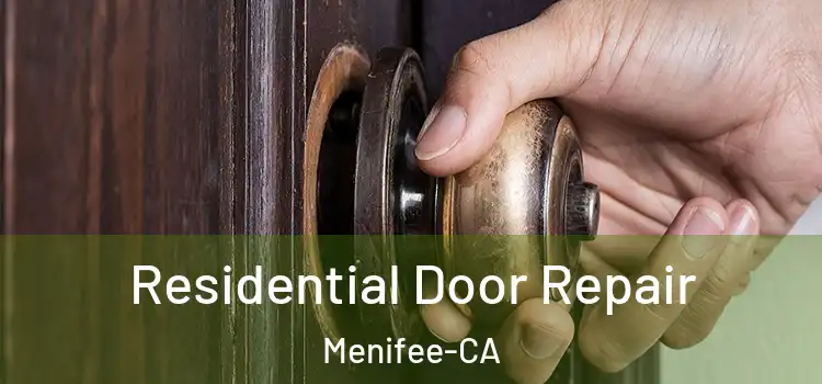  Residential Door Repair Menifee-CA